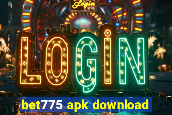 bet775 apk download